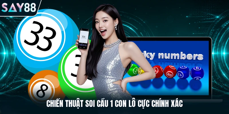 Chiến thuật soi cầu 1 con lô cực chính xác