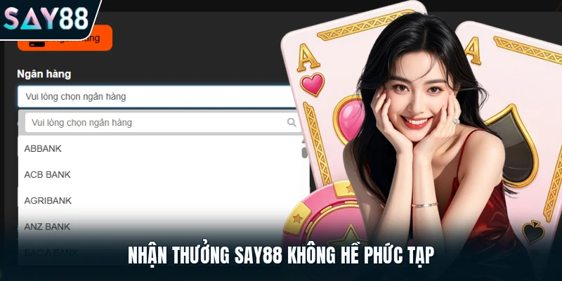 Nhận thưởng Say88 không hề phức tạp