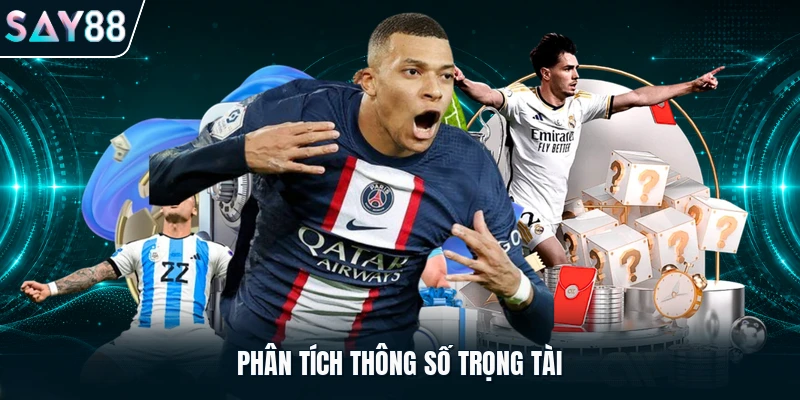 Phân tích thông số trọng tài
