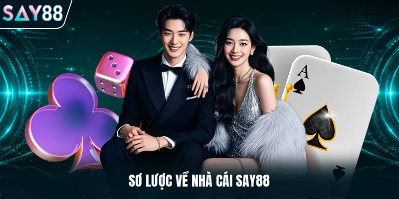Sơ lược về nhà cái Say88